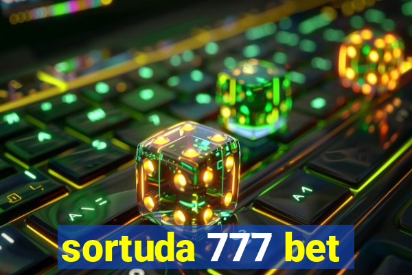 sortuda 777 bet