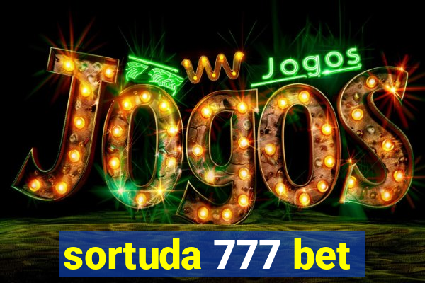 sortuda 777 bet