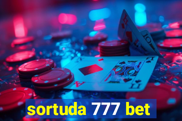 sortuda 777 bet