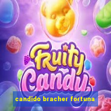 candido bracher fortuna