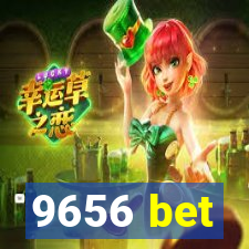 9656 bet