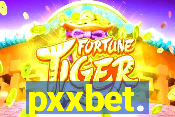 pxxbet.