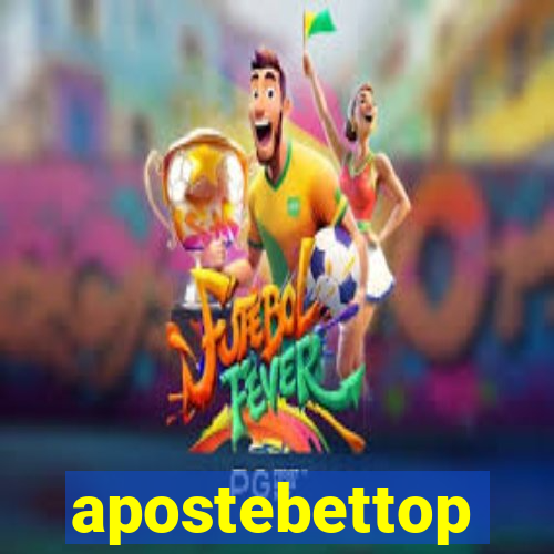 apostebettop