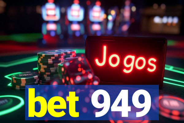 bet 949