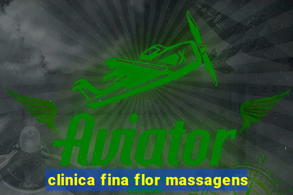 clinica fina flor massagens