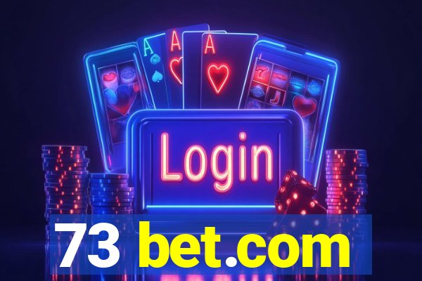 73 bet.com