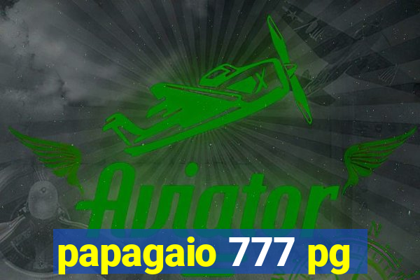 papagaio 777 pg