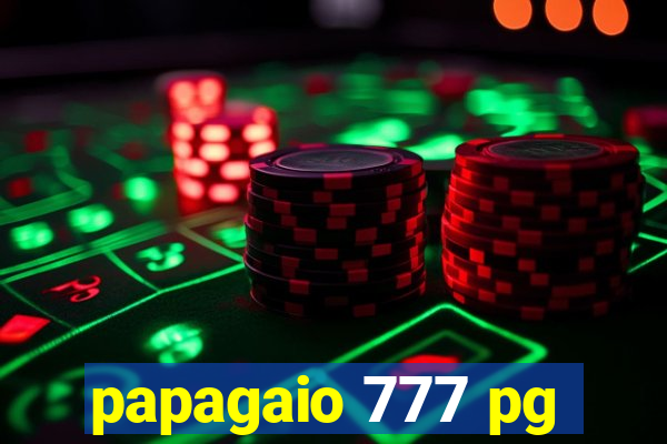 papagaio 777 pg