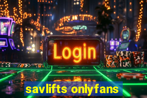 savlifts onlyfans