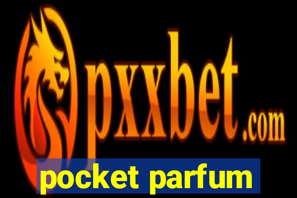 pocket parfum