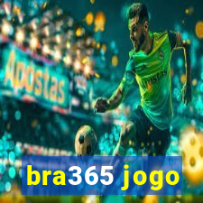 bra365 jogo