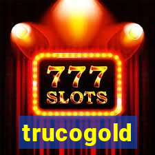 trucogold