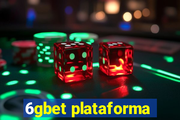 6gbet plataforma