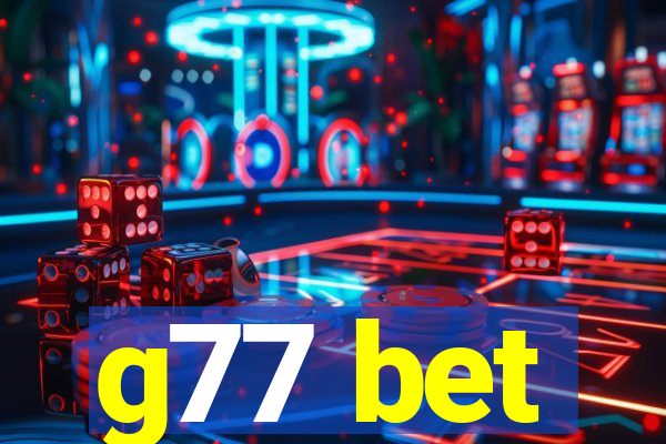 g77 bet