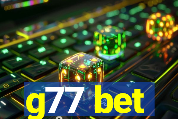 g77 bet