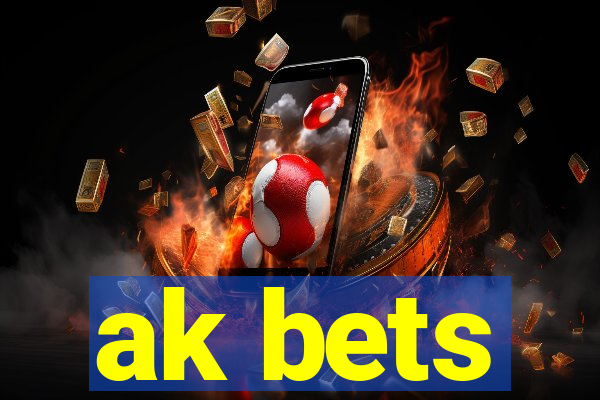 ak bets