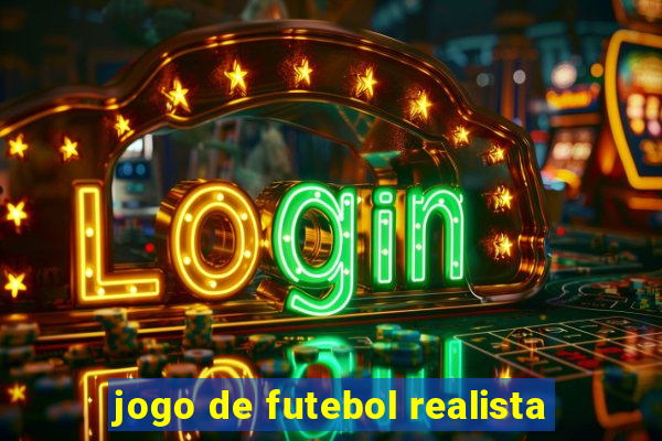 jogo de futebol realista