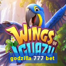 godzilla 777 bet