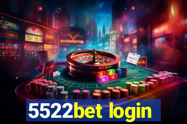 5522bet login