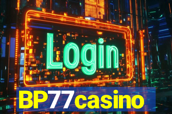 BP77casino