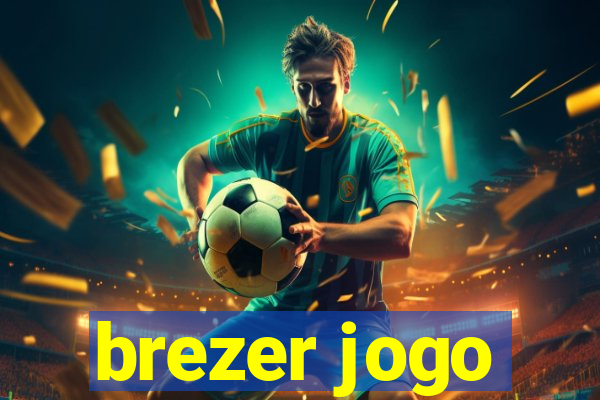 brezer jogo