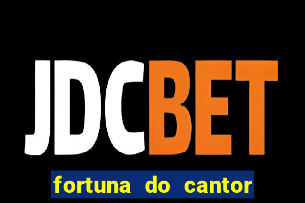 fortuna do cantor sorocaba 2024