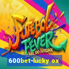 600bet-lucky ox