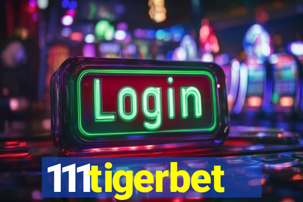 111tigerbet