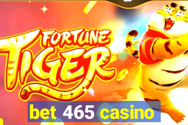 bet 465 casino