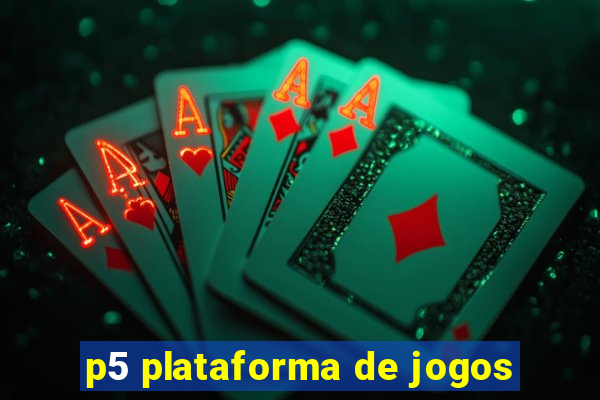 p5 plataforma de jogos