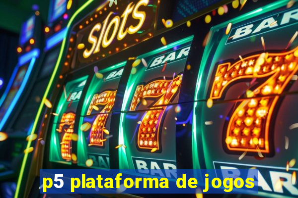 p5 plataforma de jogos