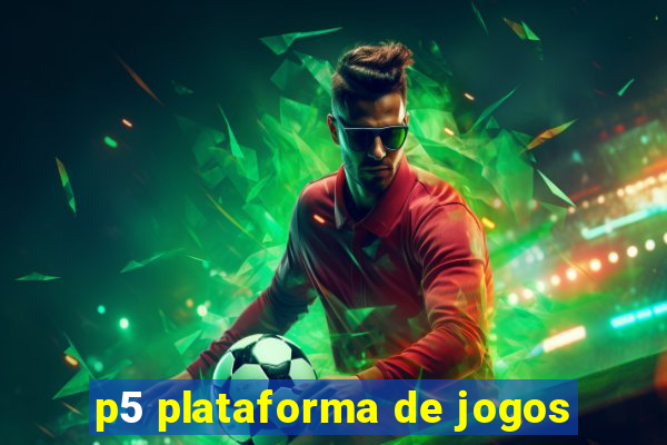 p5 plataforma de jogos