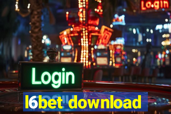 l6bet download