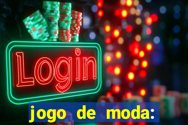 jogo de moda: maquiagem vestir