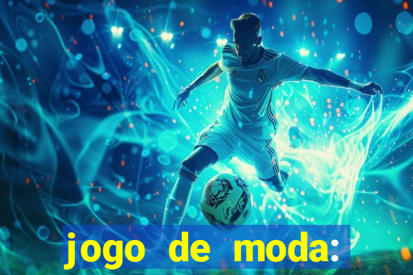 jogo de moda: maquiagem vestir