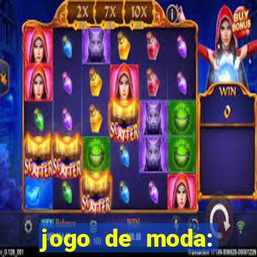 jogo de moda: maquiagem vestir