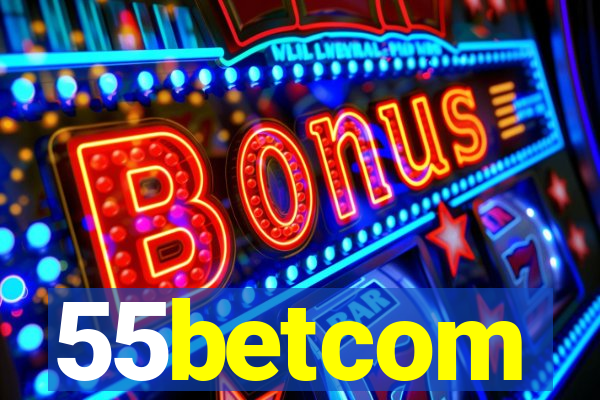 55betcom