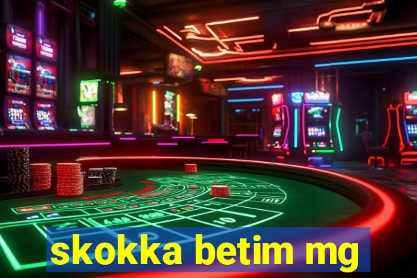 skokka betim mg