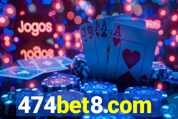 474bet8.com