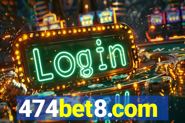 474bet8.com