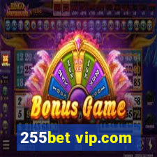 255bet vip.com