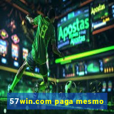 57win.com paga mesmo