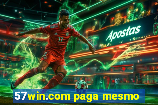 57win.com paga mesmo