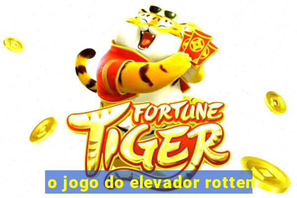 o jogo do elevador rotten