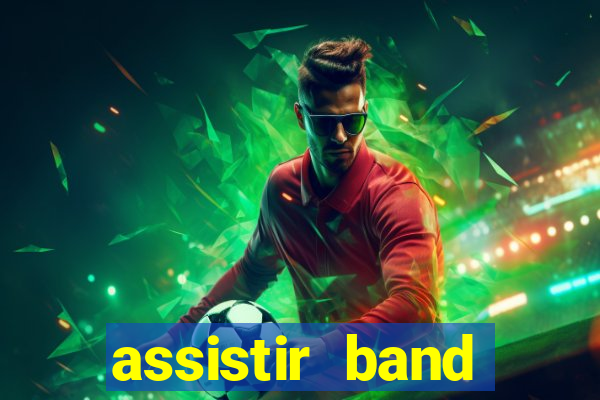 assistir band sports ao vivo