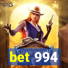 bet 994