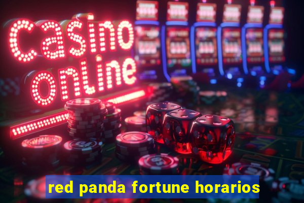 red panda fortune horarios