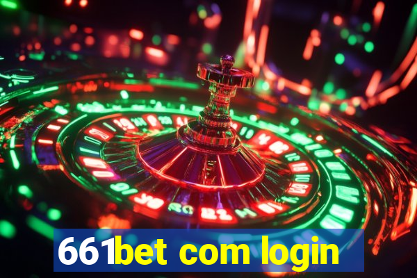 661bet com login