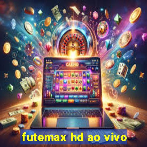 futemax hd ao vivo