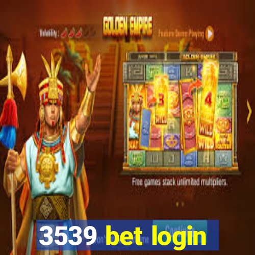 3539 bet login